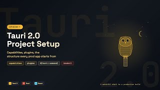 Tauri 2.0 Project Setup for Production: Capabilities, Plugins, the Real Structure | Ep1