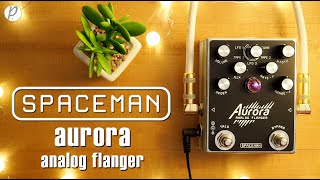 Video thumbnail for Spaceman Effects Aurora Analog Flanger by Pedal of the Day