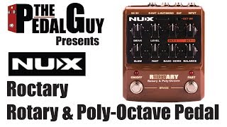 Video thumbnail for ThePedalGuy Presents the NuX Roctary Rotary and Polyoctave Pedal by The Pedal Guy