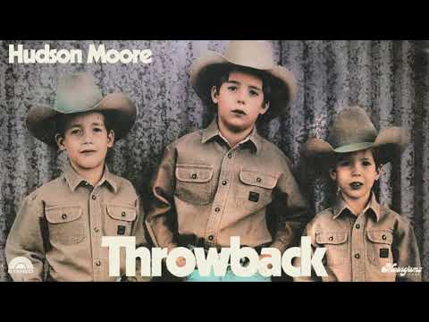 Hudson Moore - Throwback (Official Audio)