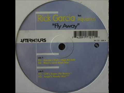 Rick Garcia ft. Aquarius - Fly Away (Garcia's Flyin' High Re-Edit)