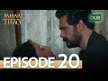 Amanat (Legacy) - Episode 20 | Urdu Dubbed | Season 1 [ترک ٹی وی سیریز اردو میں ڈب]