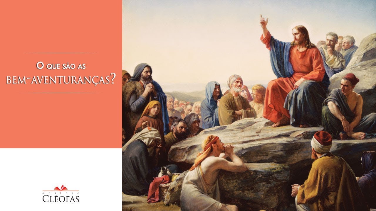 O que o católico precisa saber sobre as bem-aventuranças?