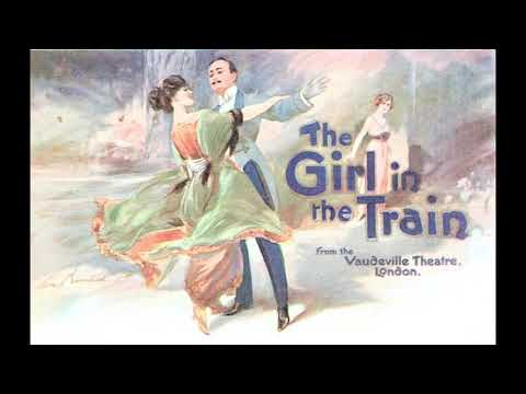 DIE GESCHIEDENE FRAU operetta selections / The Girl in the Train (Leo Fall) 1908