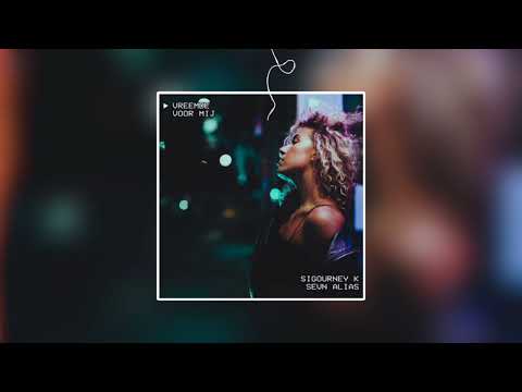 Sigourney K - Vreemde Voor Mij (feat. Sevn Alias)