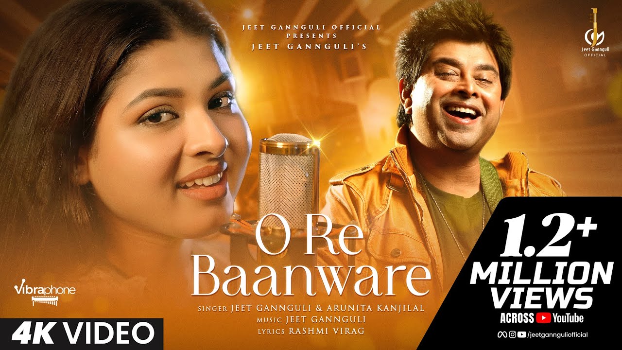O Re Baanware Lyrics English Translation – Jeet Gannguli | Arunita Kanjilal