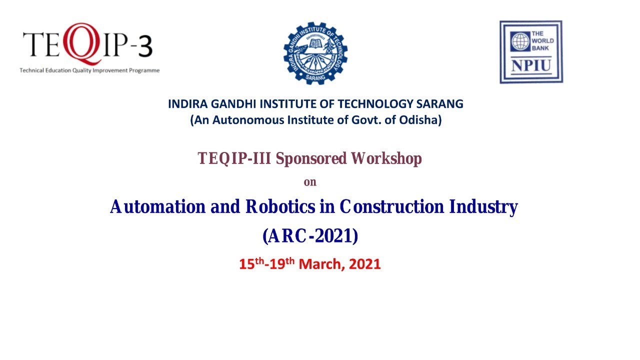 Automation and Robotics in Construction Industry (ARC - 2021) | Day 2 | Session 1 | 12:00AM - 1:30PM