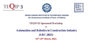 Automation and Robotics in Construction Industry (ARC - 2021) | Day 2 | Session 1 | 12:00AM - 1:30PM