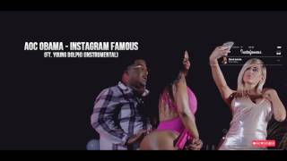 Aoc Obama Feat. Young Dolph - Instagram Famous (Instrumental)