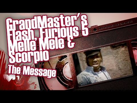 GrandMaster's Flash, Furious 5, Melle Mele & Scorpio - The Message