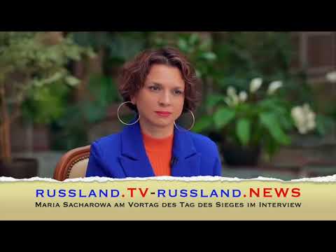 Maria Sacharowa am Vortag des Tag des Sieges im Interview