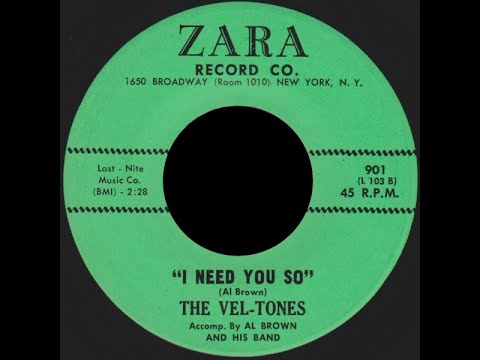 The Vel -Tones - I Need You So 1961