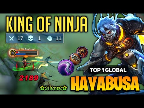 17 KILL! Hayabusa King of Ninja [ Top 1 Global Hayabusa Best Build ] By ✿ѕílєncє✿ - Mobile Legends