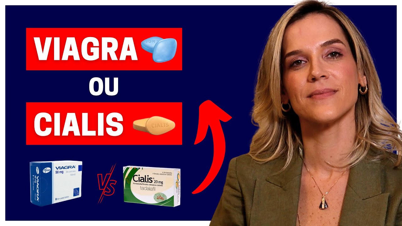 VIAGRA VERSUS CIALIS: QUAL É A MELHOR OPÇÃO? COMPARATIVO COMPLETO DE SILDENAFILA E TADALAFILA