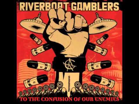 Riverboat Gamblers - To The Confusion Of Our Enemies (FULL ALBUM)