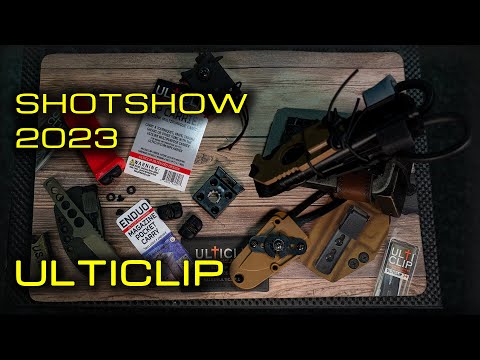 SHOT SHOW 2023 - HOTWASH - ULTICLIP - ENDUO CLIP & MULTIPURPOSE CARRIER