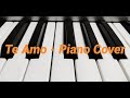 Te Amo Piano Cover Full Cover Song Piano Cover