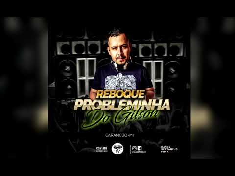 CD REBOQUE PROBLEMINHA - Funk Agosto 2020 - EULLER DJ