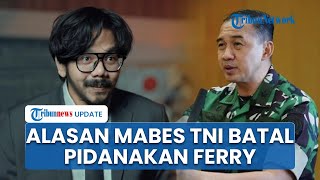 Alasan TNI Batal Pidanakan Ferry Irwandi, Akui Sudah Komunikasi dan Pilih Berdamai dengan CEO Malaka