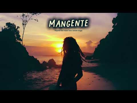 Mangente  - Kingliska feat PS Sekolah Minggu ( Cover Version)