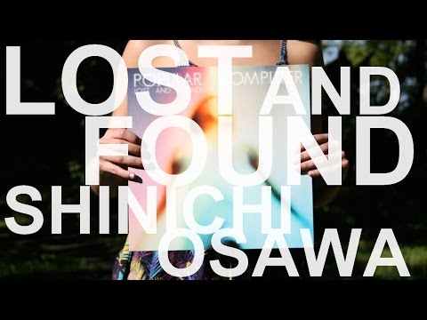 Popular Computer - Lost & Found (Shinichi Osawa Remix)