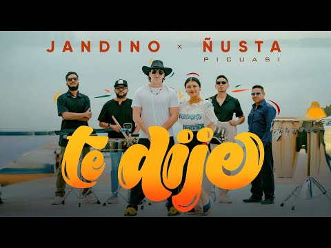 Jandino, Ñusta Picuasi - Te Dije (Video Oficial)