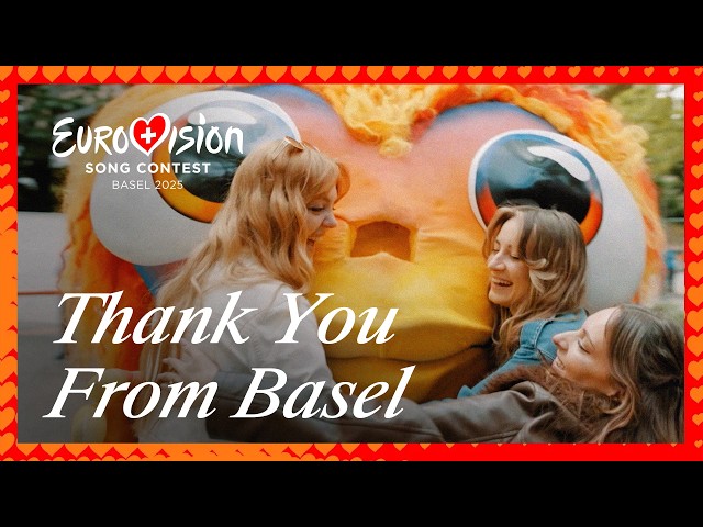 Eurovision Song Contest 2025: Thank You From Basel | #Eurovision2025