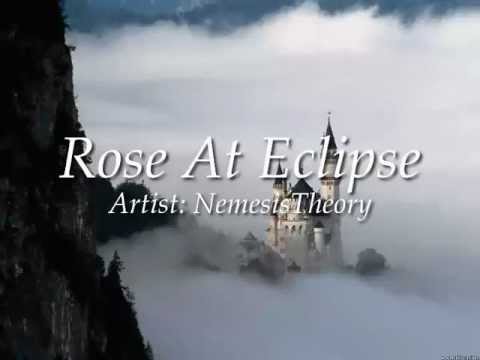 NemesisTheory - Rose At Eclipse
