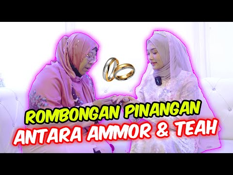 ROMBONGAN PINANGAN ANTARA AMMOR & TEAH !! - EXCITED DAN NERVOUS !