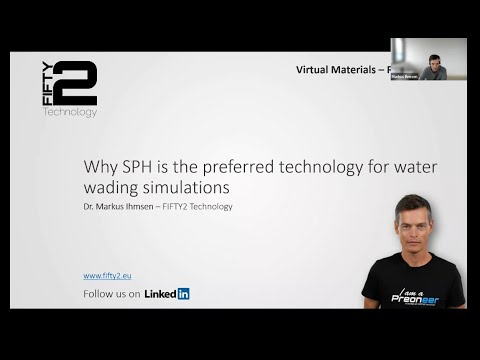2021 SPHERIC Global Seminar IHMSEN "On why SPH is preferred technology for water wading simulations"