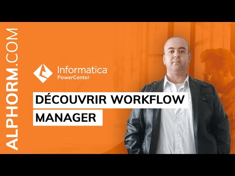 Découvrir Workflow Manager sous Informatica PowerCenter Vidéo Tuto
