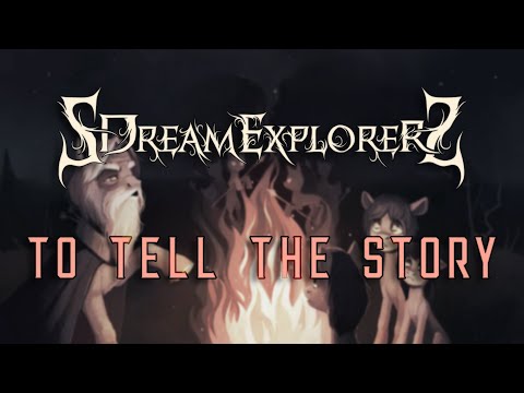 SDreamExplorerS - To Tell the Story