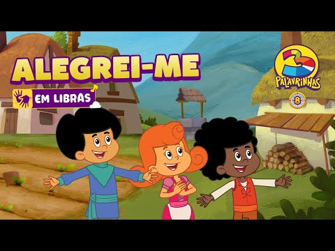 Alegrei-me em LIBRAS | 3 Palavrinhas | Volume 8 | OFICIAL (Desenho Infantil)
