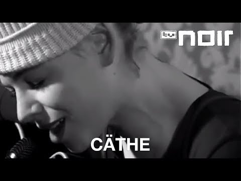 Cäthe - Bleib hier (2008) (live bei TV Noir)