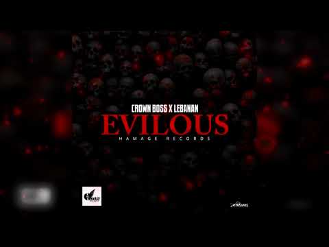 CrownBoss, Lebanan - Evilous (Official Audio)
