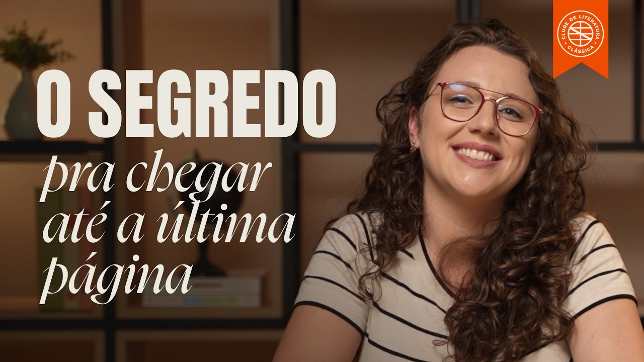 Um guia para você ler GRANDES ROMANCES sem se perder