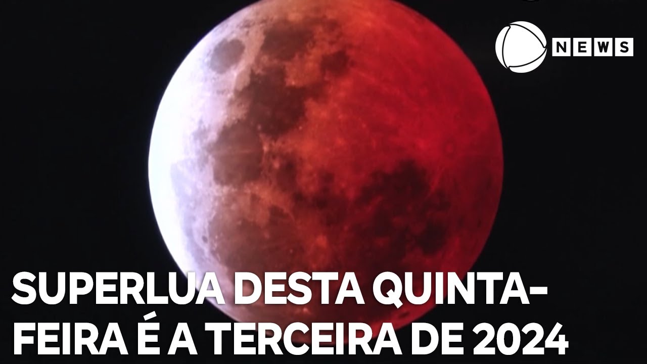 Superlua desta quinta-feira é a terceira de 2024