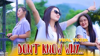 Download lagu dj viral tiktok DONT KNOW WHY mp3