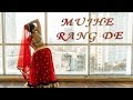 Mujhe Rang De | Team Aamir Ashraf | Ft. Jayashree | Dance Cover