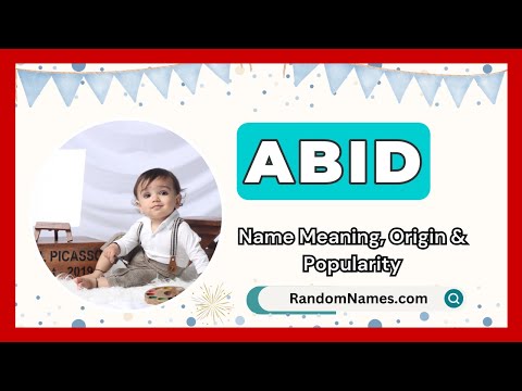Abid - Baby Boy Name Meaning, Origin & Popularity - RandomNames.com