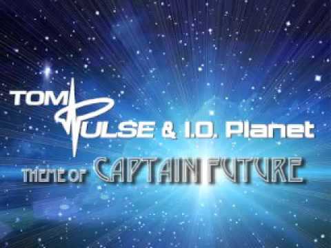 Tom Pulse & I.O.  Planet - Theme Of Captain Future (Scheffler Electronics & Mossy Deep Edit)