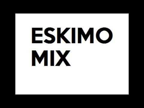 Eskimo Mix