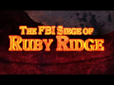The FBI Siege of Ruby Ridge