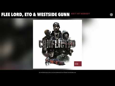 Flee Lord, Eto & Westside Gunn - Ain't Hit Nobody (Audio)