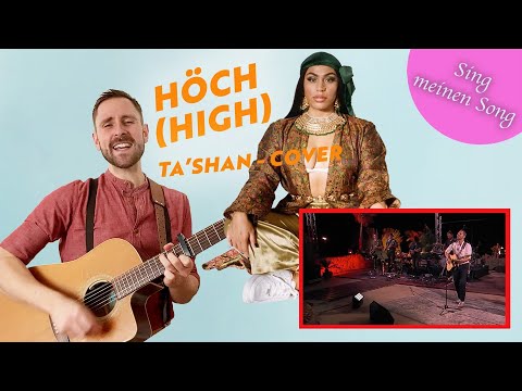 Sing meinen Song: Ta'Shan- High (Cover Version by Kunz)