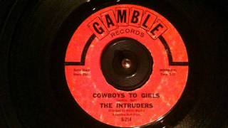 The Intruders - cowboys to girls