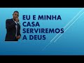 Eu e minha casa