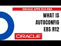 What Is Autoconfig Basics Of Autoconfig Location Of Autoconfig Log Files Oracle Apps DBA
