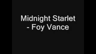 Foy Vance - Midnight Starlet