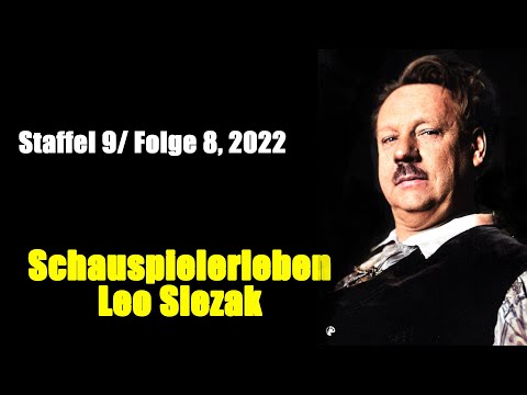Schauspielerleben: Leo Slezak (Staffel 9 / Folge 8, 2022)